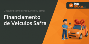 Financiamento de Veículos Safra: Descubra Como Conseguir o Seu Carro