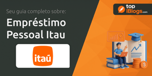 Empréstimo Pessoal Itau: Seu Guia Completo