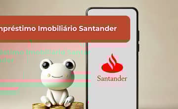 Empréstimo Imobiliário Santander: Veja tudo o que você precisa saber